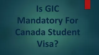 is gic mandatory for canada student visa