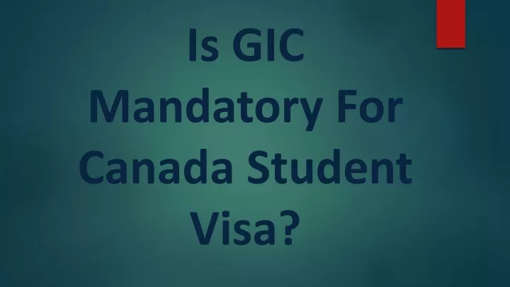 is gic mandatory for canada student visa