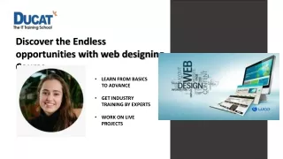 Discover the Endless Opportunities with Web Designing Course