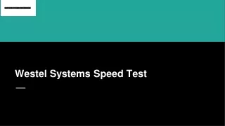 Westel Systems Speed Test