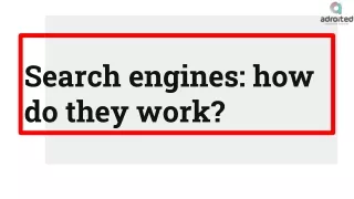 Search engines: how do they work?