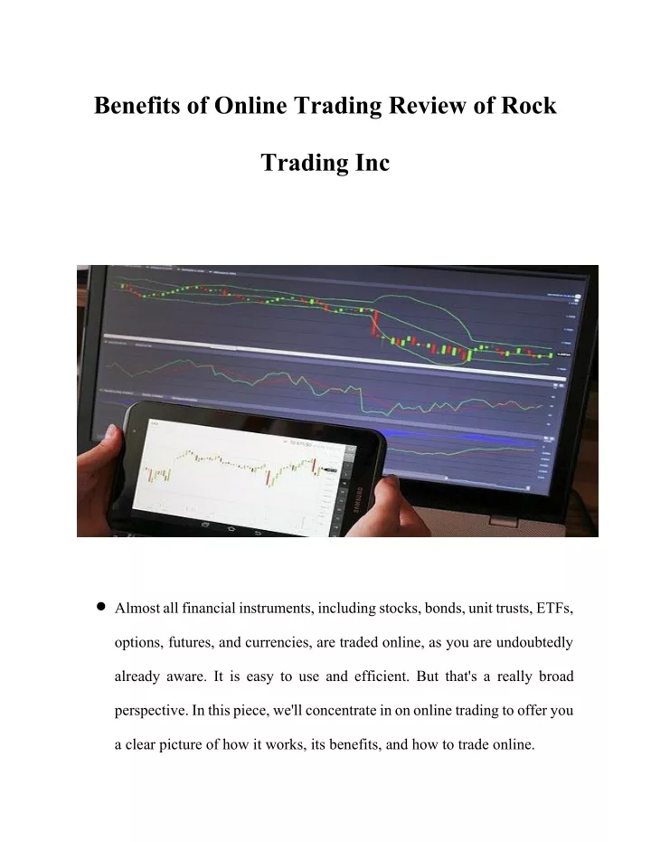 benefits of online trading review of rock trading