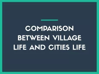 comparion between cities and villages