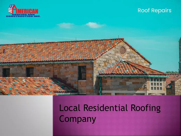 local residential roofing company