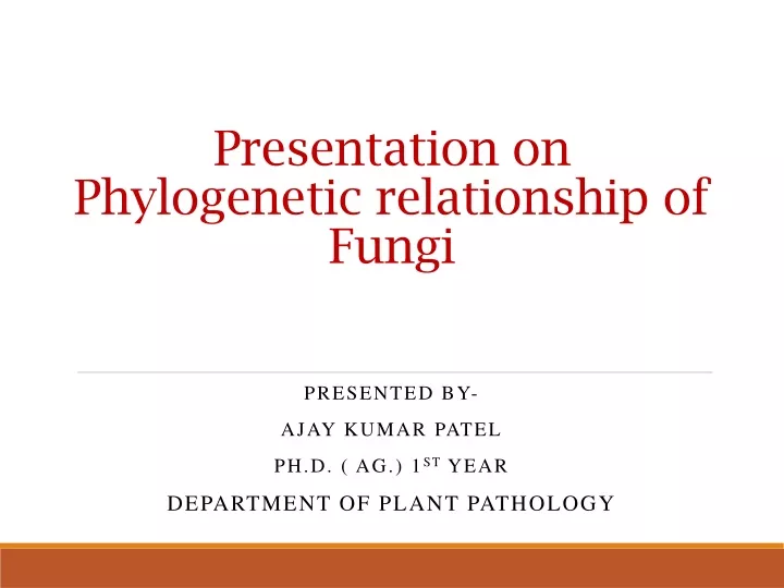 presentation on phylogenetic relationship of fungi
