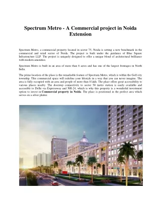 Spectrum Metro - A Commercial project in Noida Extension