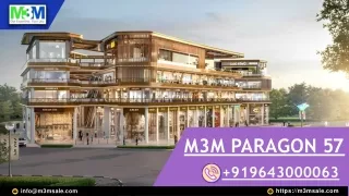 M3M Paragon 57 Gurgaon - Call  919643000063