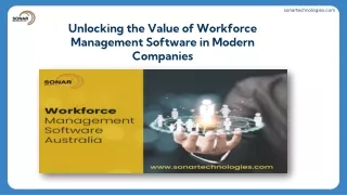 Unlocking the Value of Workforce Management Software in Modern Companies