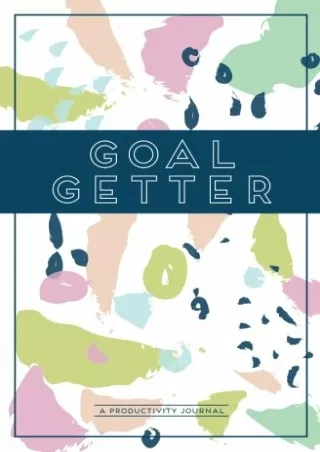 D!ownload  book (pdF) Goal Getter (A Productivity Journal): A Daily Goal Se