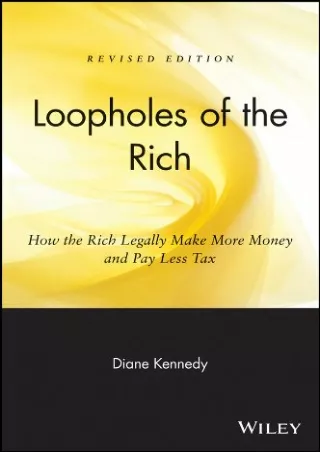 D!ownload ((eBOOK) Loopholes of the Rich: How the Rich Legally Make More Mo