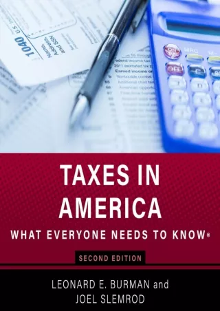 [ebook] d!OWNLOAD Taxes in America: What Everyone Needs to Know, 2nd Editio