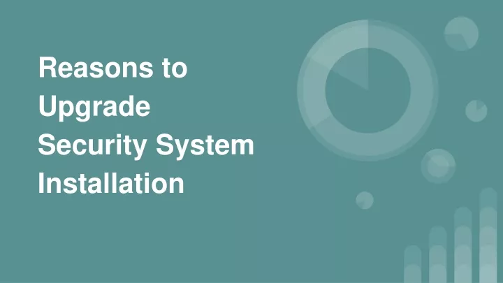 reasons to upgrade security system installation