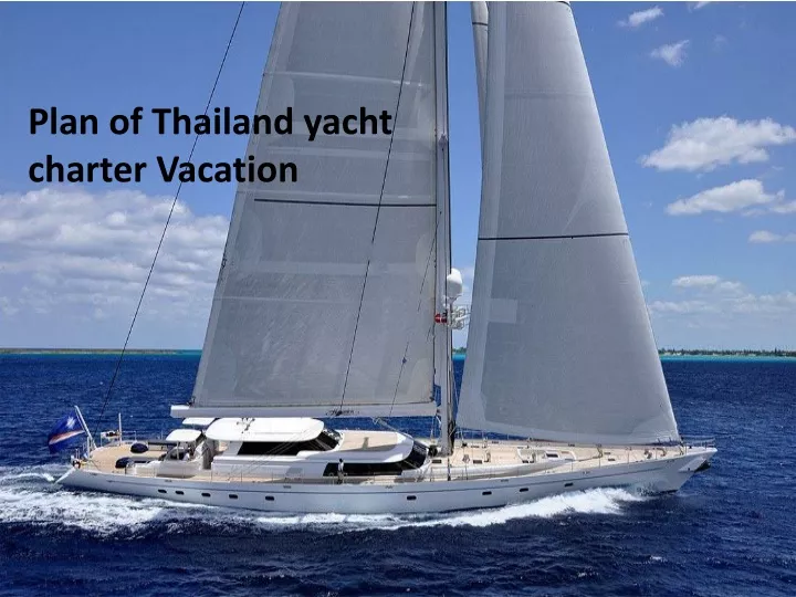 plan of thailand yacht charter vacation