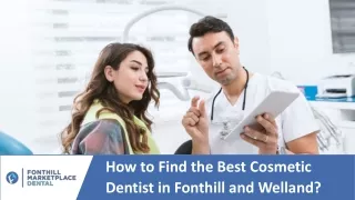 How to Find a Cosmetic Dentist in Fonthill and Welland