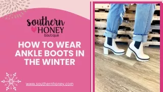 how to wear ankle boots in the winter