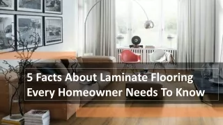 5 Facts About Laminate Flooring Every Homeowner Needs To Know