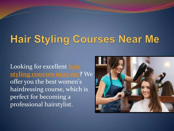 hair styling courses near me