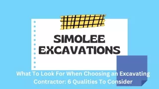 What To Look For When Choosing an Excavating Contractor 6 Qualities To Consider