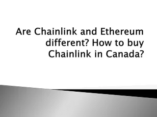 are chainlink and ethereum different how to buy chainlink in canada