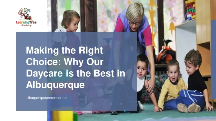 making the right choice why our daycare