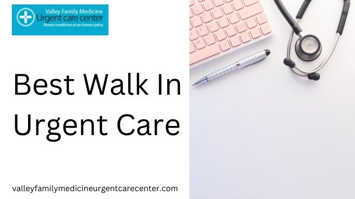 best walk in urgent care