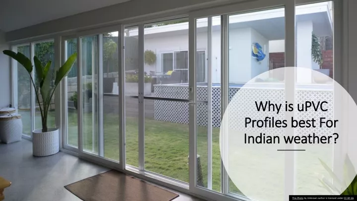 why is upvc profiles best for indian weather