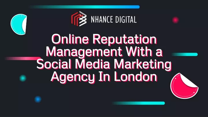 online reputation management with a social media marketing agency in london