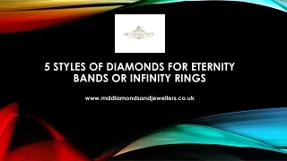 5 styles of diamonds for eternity bands or infinity rings