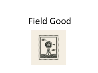 Field Good PPT
