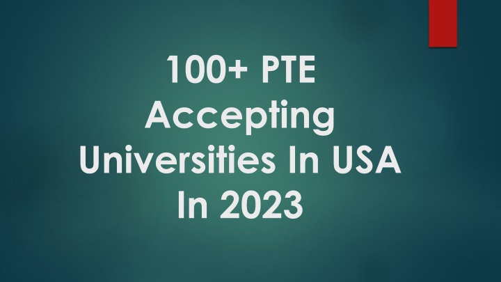 100 pte accepting universities in usa in 2023