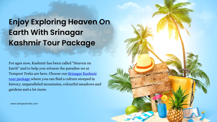 enjoy exploring heaven on earth with srinagar