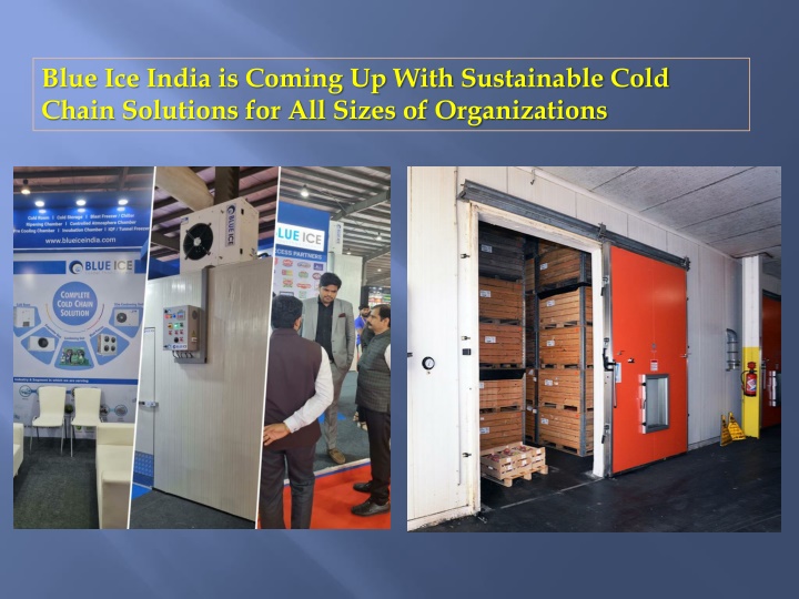 blue ice india is coming up with sustainable cold