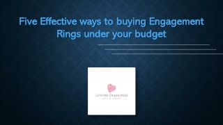 Buying Engagement Rings under your budget_Luvore Diamonds