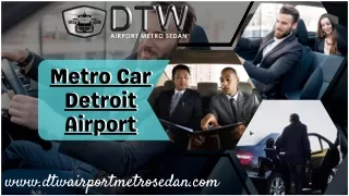 Metro Car Detroit Airport- Book Now!