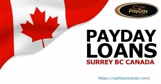 Handle Your Urgent Need with Payday Loans Surrey BC Canada - Cash Bucks Loan