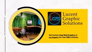 Get Custom Vinly Wall Graphics in Los Angeles For Your Office And Home