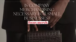 Is company merchandising necessary for small businesses