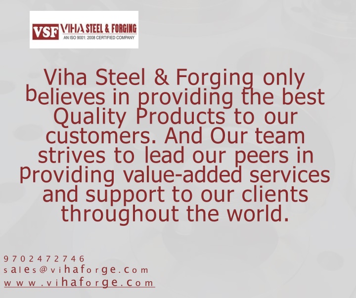 b viha steel forging only elieves in providing