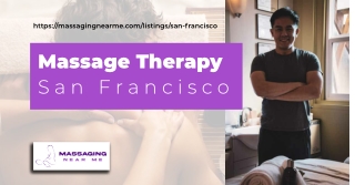 Considering For A Soothing Massage In San Francisco? Consider Using Massaging Ne