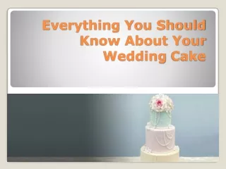Everything You Should Know About Your Wedding Cake