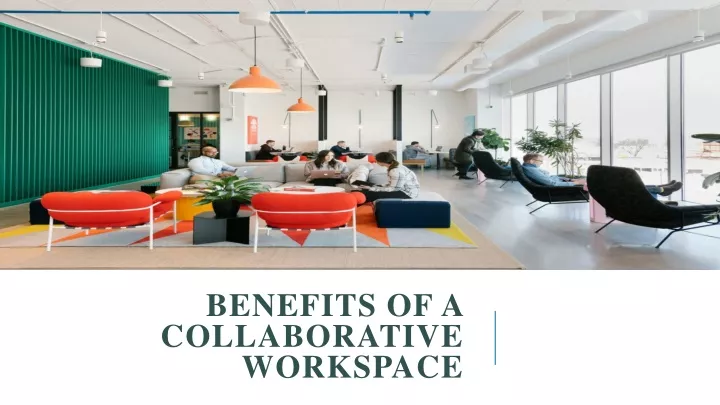 benefits of a collaborative workspace