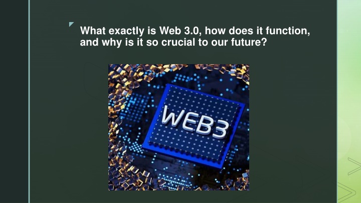 what exactly is web 3 0 how does it function and why is it so crucial to our future