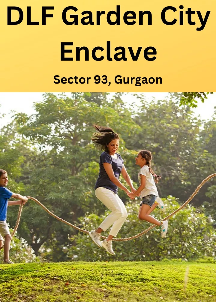 dlf garden city enclave sector 93 gurgaon