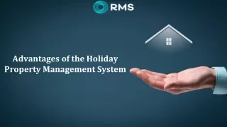 Advantages of the Holiday Property Management System