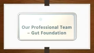 Our Professional Team – Gut Foundation