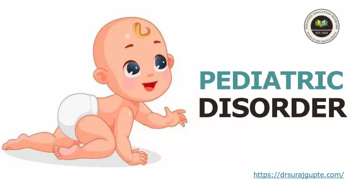 pediatric disorder