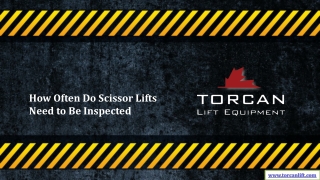How Often Do Scissor Lifts Need to Be Inspected