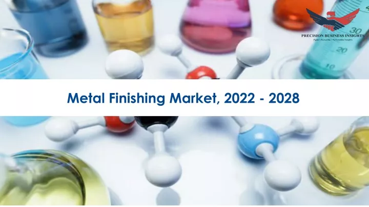metal finishing market 2022 2028