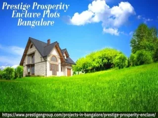 Prestige Prosperity Enclave Plots | A Perfect Time To Buy This Luxury Plot In  B