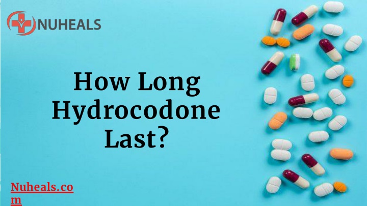 how long hydrocodone last